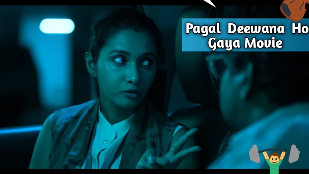 pagal deewana ho gaya